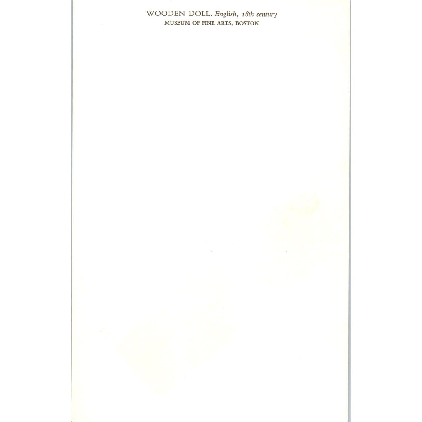 Wooden Doll English 18th Century Museum of Fine Art Boston Original Postcard PB8