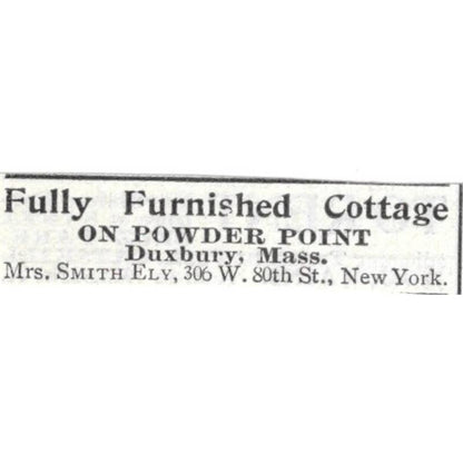 Fully Furnished Cottage Powder Point Duxbury MA Mrs. Smith - 1903 Ad TJ8-7-3