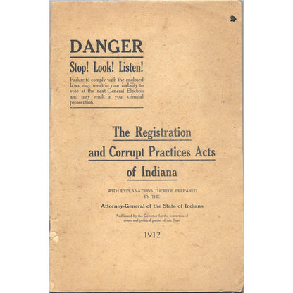 1912 The Registration and Corrupt Practices Acts of Indiana Booklet TJ7