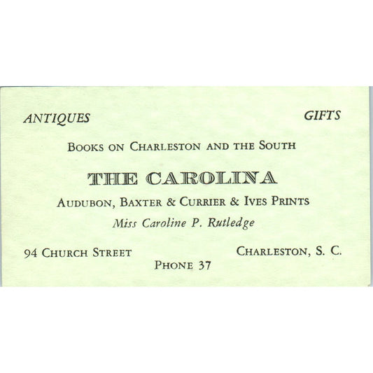 The Carolina Antiques Caroline P. Rutledge Charleston SC Business Card P4-8