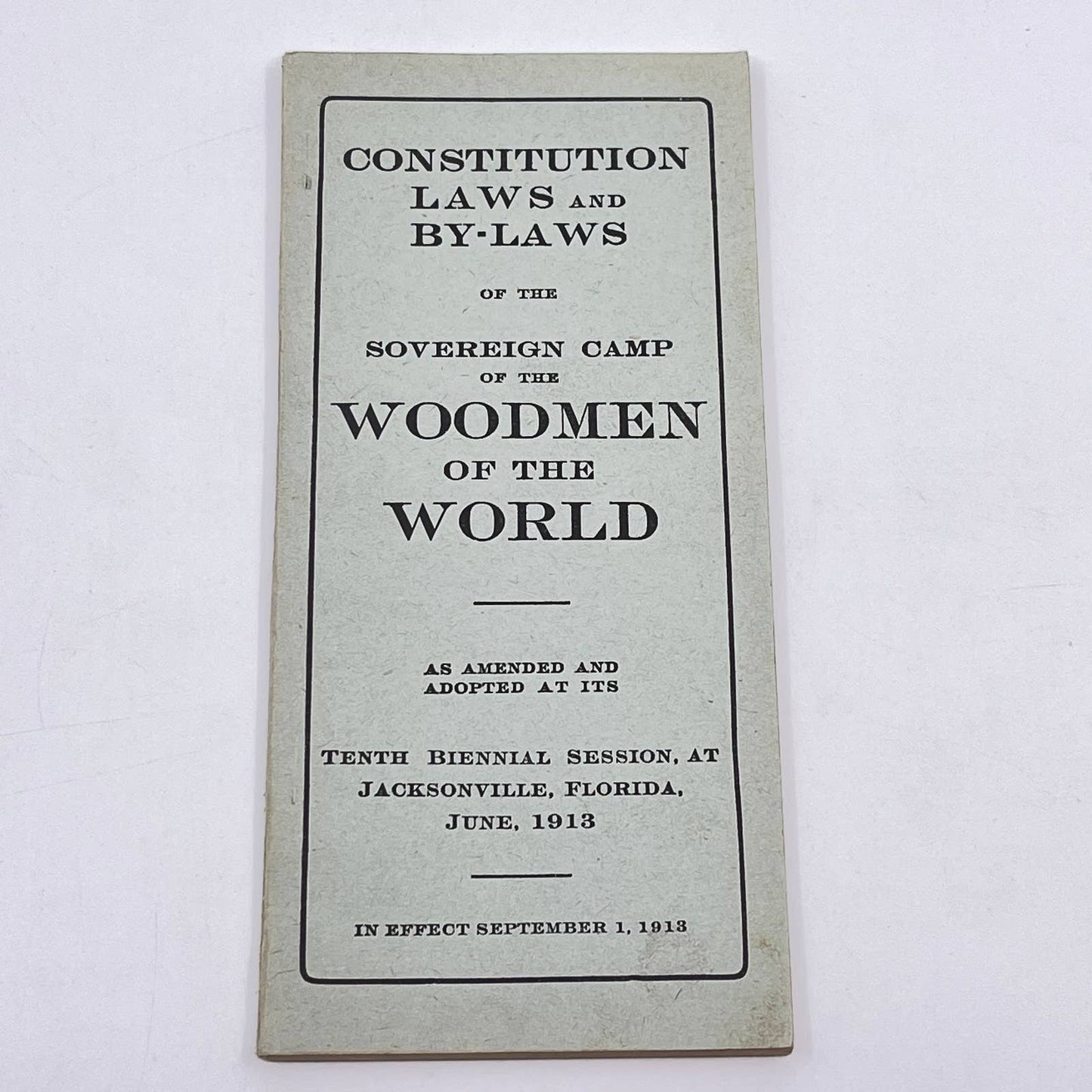 1913 Woodmen Of The World Constitution & By-laws Jacksonville FL TE8-5