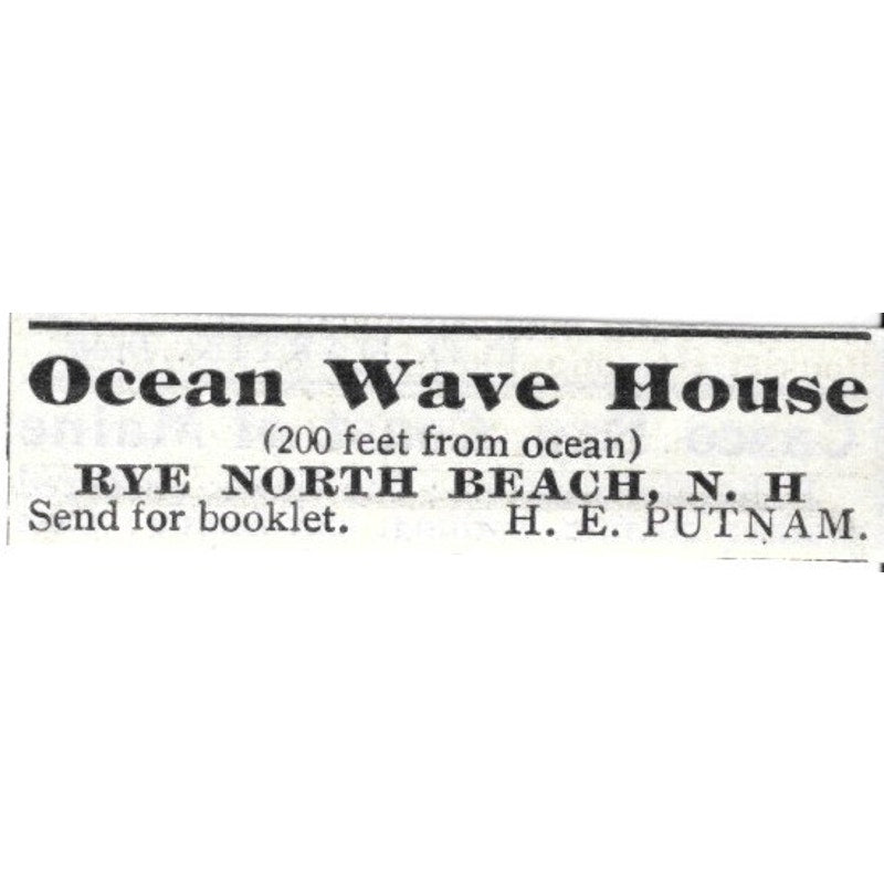 Ocean Wave House Rye North Beach H. E. Putnam - 1903 Original Ad AK5-S35
