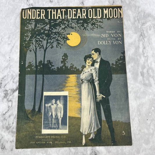1914 Under That Dear Old Moon Sid & Dolly Von Sheet Music TJ4
