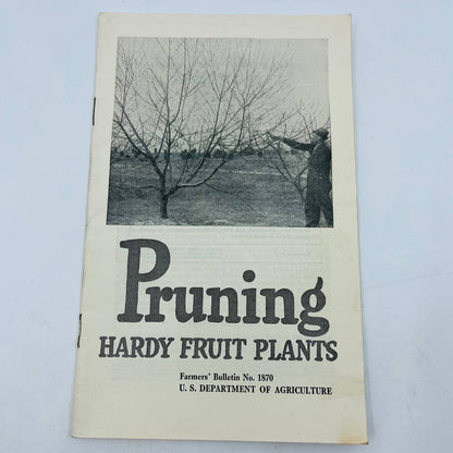 1950s Pruning Hardy Fruit Plants US Department of Agriculture Booklet SB7