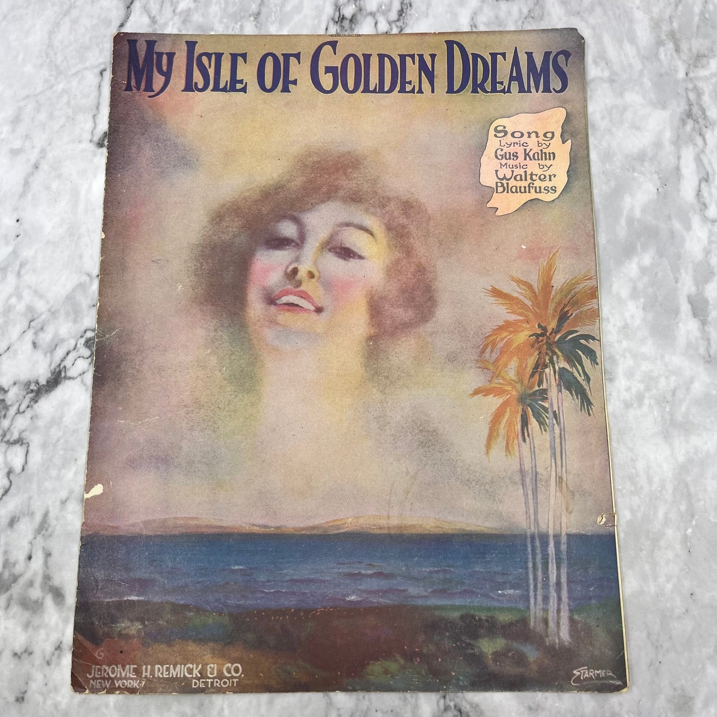 1919 SHEET MUSIC My Isle of Golden Dreams Starmer Gus Kahn/Blaufuss V38
