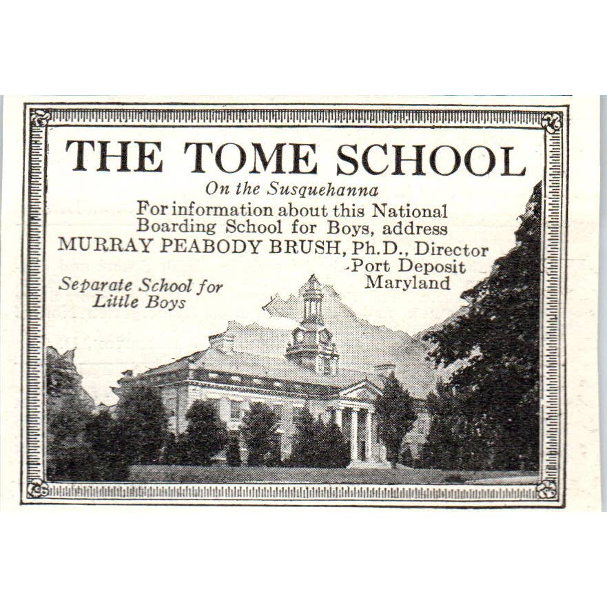 c1920 Harper's Ad - The Tome School on Susquehanna Murray Peabody Brush EA3