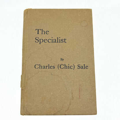 1929 "THE SPECIALIST" By Charles (Chic) Sale Early Humor Book Hardcover H5-3