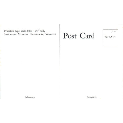 Primitive Shell Dolls Shelburne Museum Shelburne VT Original Postcard PB10