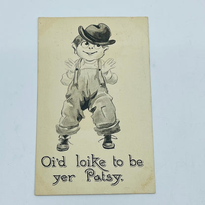1910s Post Card Humor Illustrated Oi’d Like To Be Yer Patsy PA6