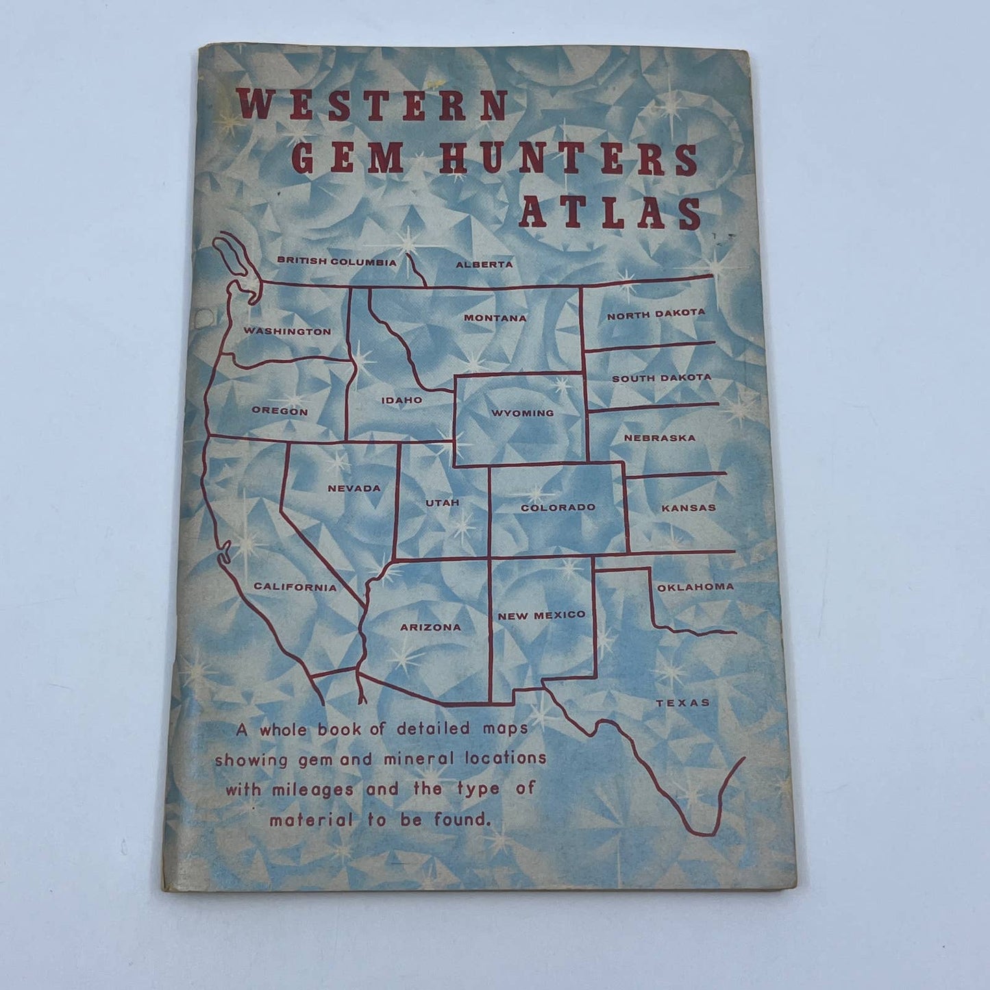 WESTERN GEM HUNTERS ATLAS 1973 Softbound Cy Johnson & Son Cal To Dakotas TG6