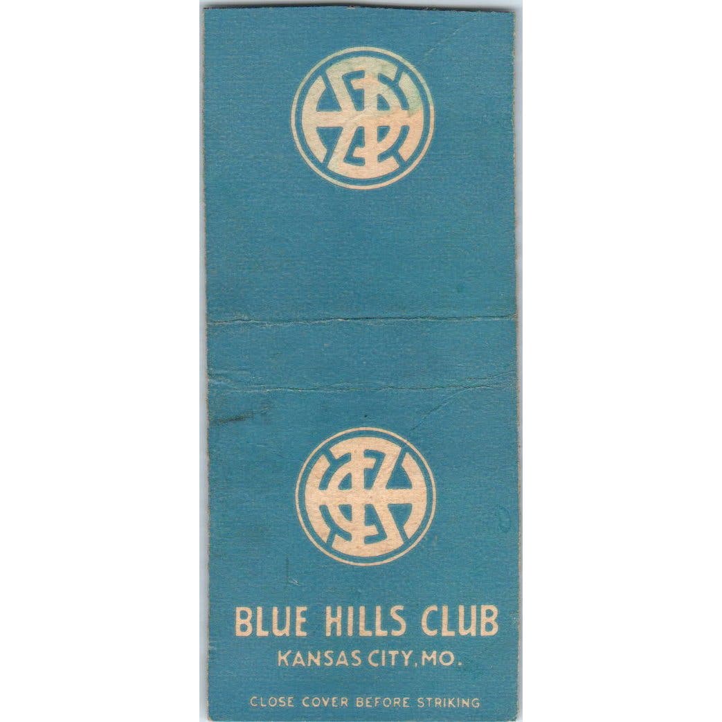 Blue Hills Club Kansas City MO Advertising Matchbook Cover SA9-M2