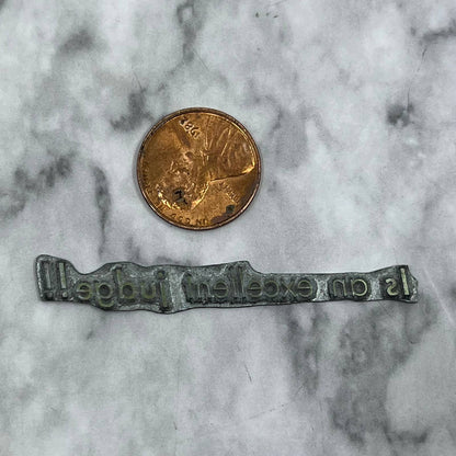 Vintage Printing Letterpress Printers Block Plate “Is An Excellent Judge” TJ57