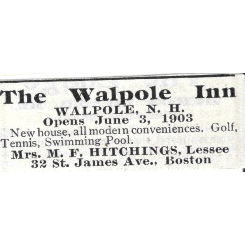 The Walpole Inn M.F. Hitchings Walpole NH - 1903 Original Ad AK5-S28