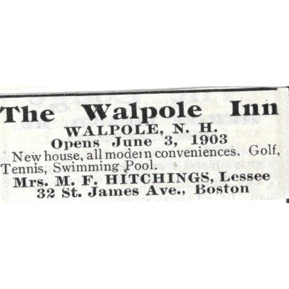 The Walpole Inn M.F. Hitchings Walpole NH - 1903 Original Ad AK5-S28