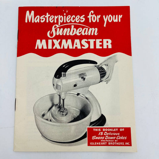 Vintage 1947 Masterpieces For Your Sunbeam Mixmaster Recipe Cook Book EA2