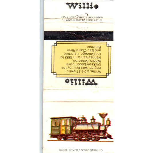 Willie 0-6-2T Switch Engine Locomotive Advertising Matchbook Cover MM9-7