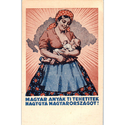 1926 HUNGARIAN MOTHERS YOU CAN MAKE HUNGARY GREAT! - Original Postcard TJ9-P1
