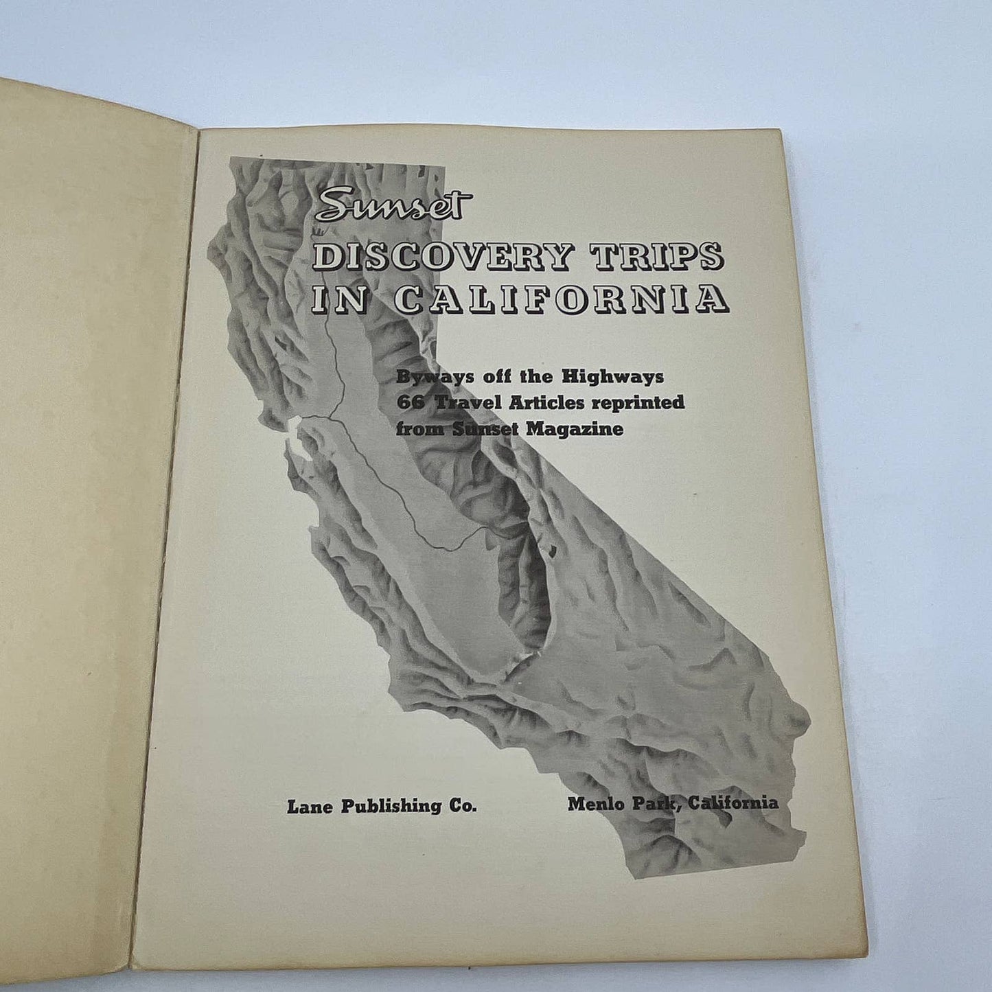 1955 Sunset Discovery Trips in California - 1st Edition - Highway 66 TG6