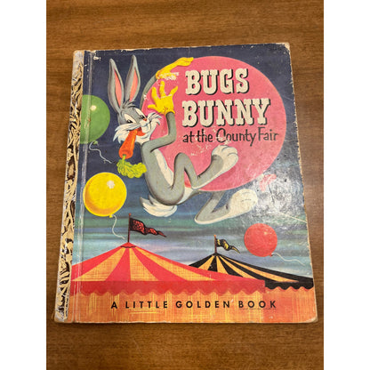 Bugs Bunny at the Fair 1953 Little Golden Book First Printing A TG7