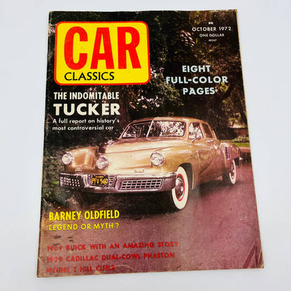 OCTOBER 1972 CAR CLASSICS MAGAZINE, TUCKER, BARNEY OLDFIELD, '09 BUICK BA1