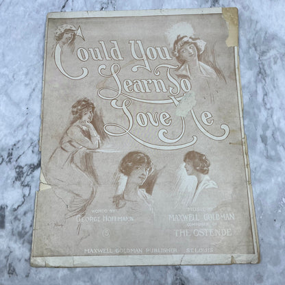 1911 Sheet Music Could You Learn to Love Me Dearie Maxwell Goldman V38