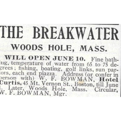 The Breakwater Woods Hole MA W.F. Bowman - 1903 Original Ad TJ8-7-2