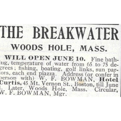 The Breakwater Woods Hole MA W.F. Bowman - 1903 Original Ad AK5-S28