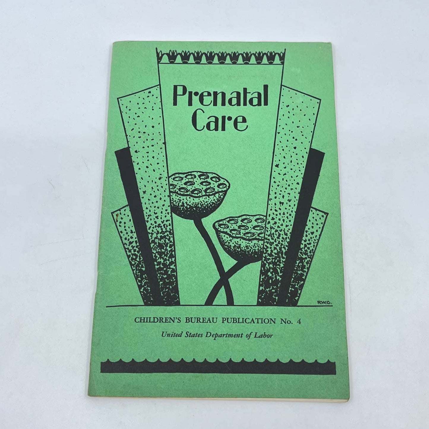 1938 Prenatal Care Booklet Children’s Bureau US Dept of Labor TF7