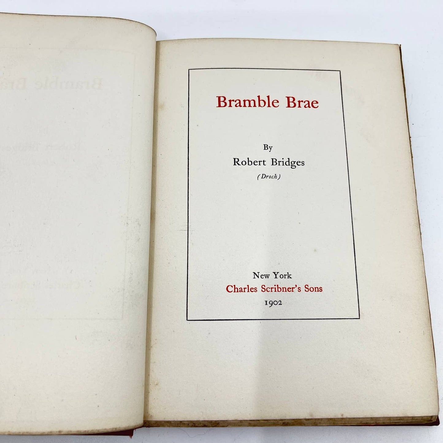 1902 BRAMBLE BRAE (Poems) Robert Bridges ‘Droch’ Hardcover TF2