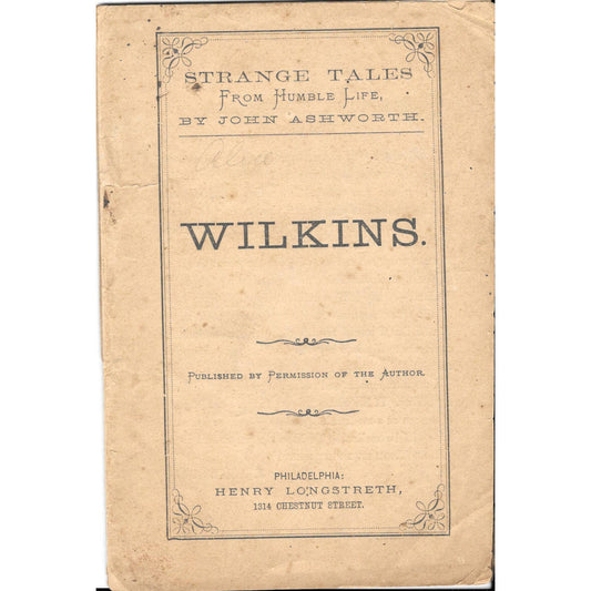 1866 Original Wilkins - John Ashworth -Strange Tales of Humble Life Booklet TJ7