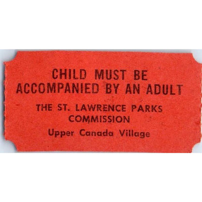 Vintage Upper Canada Village Ontario St. Lawrence Parks Commission Ticket SE5-2