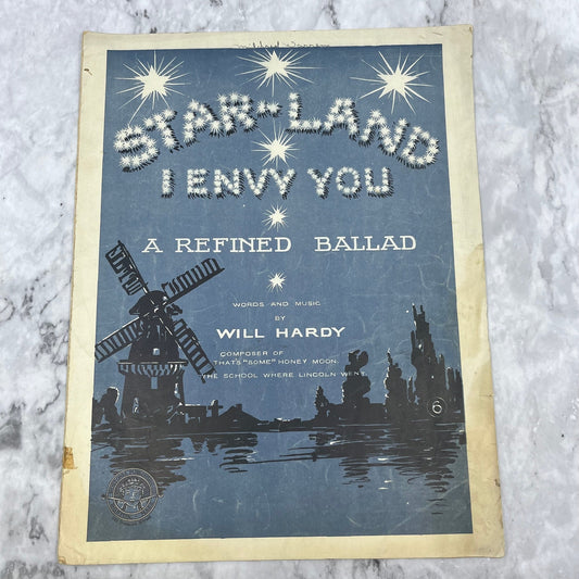 1911 STAR LAND (I Envy You) Antique Sheet Music Will Hardy A Refined Ballad V42-2