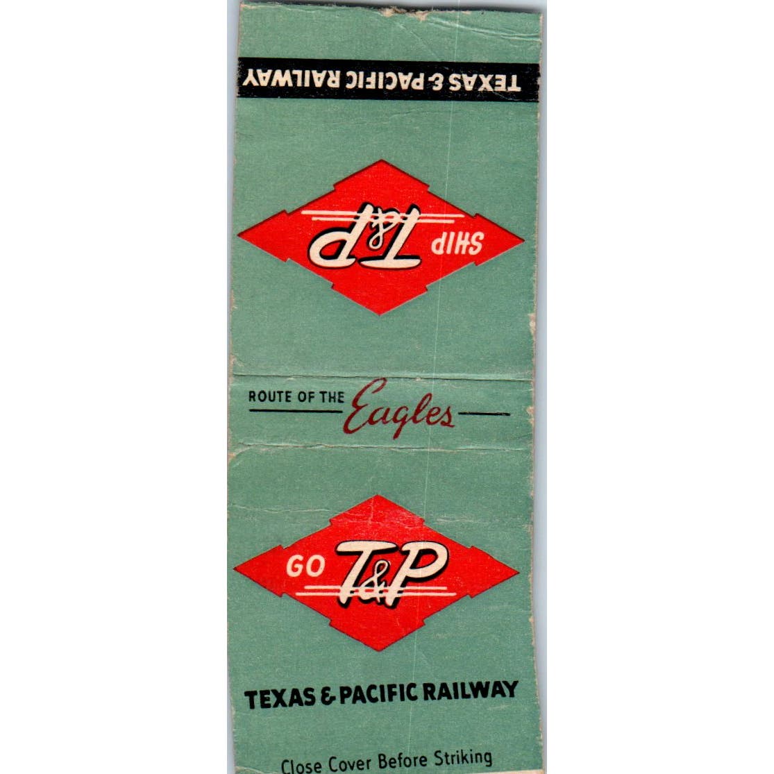 Texas & Pacific Railway Route of the Eagles Advertising Matchbook Cover SA9-M5