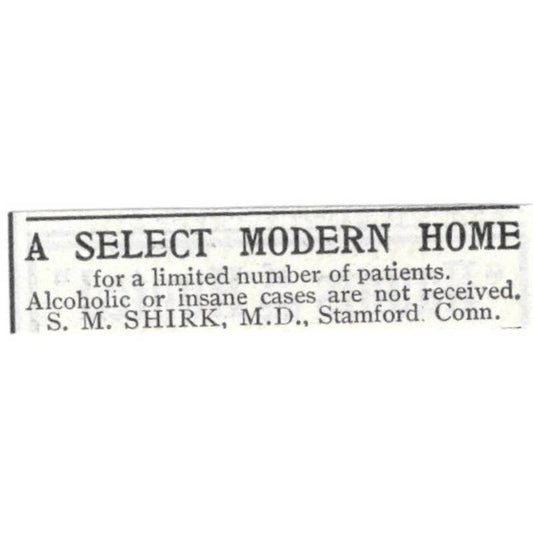 A Select Modern Home S.M. Shirk MD Stamford Conn - 1903 Original Ad TJ8-7-7