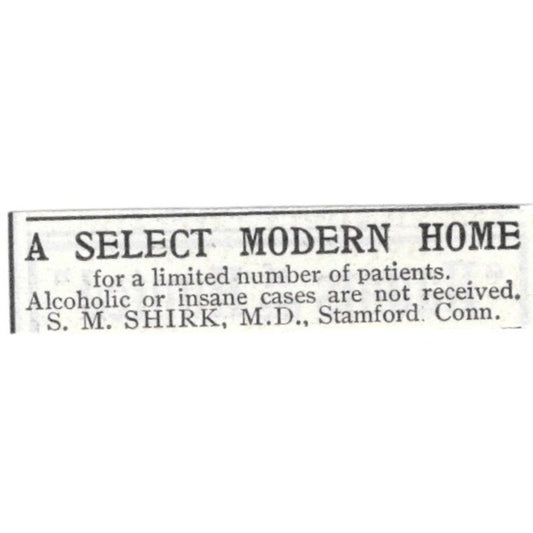 A Select Modern Home S.M. Shirk MD Stamford Conn - 1903 Original Ad AK5-S34