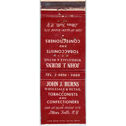 John J Burns Tobacconists Confectioners Glens Falls Advertising Matchbook SA1-M8