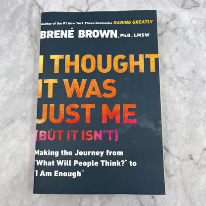 I Thought it Was Just Me(But It Isn't?)  By Brene Brown TB6