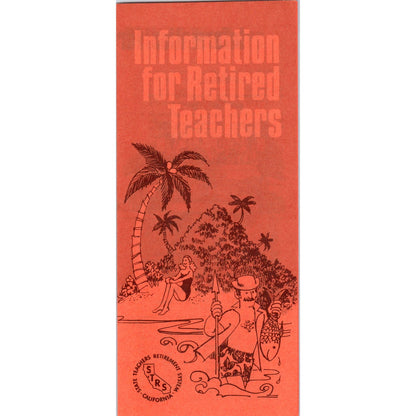 1972 STRS California Teachers Retirement Information Fold Out Brochure TH2-SF1