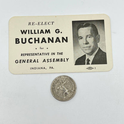 1950s Political Ad Card William G. Buchanan General Assembly Indiana PA SC3