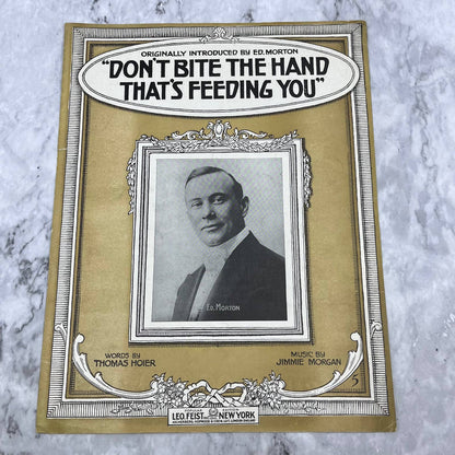 Don't Bite The Hand That's Feeding You Sheet Music 1915 Ed Morton Vintage TJ4