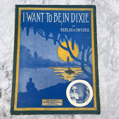 1912 I Want to be in Dixie Irving Berlin Sheet Music Gene Buck Edward Boyd￼ TJ4