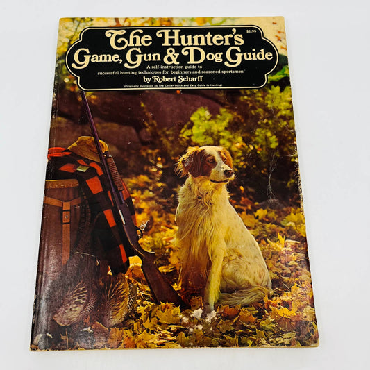 "The Hunters Game, Gun And Dog Guide Book" By Robert Scharff 1968 BA2