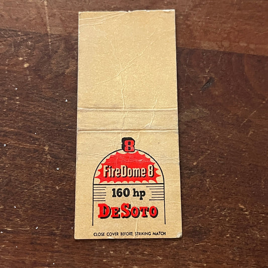FireDome 8 160 Hp DeSoto Advertising Matchbook Cover MM9-3