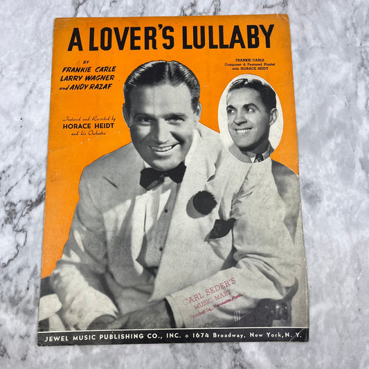A Lover's Lullaby by Horace Heidt & His Orchestra 1940 Sheet Music V41-3