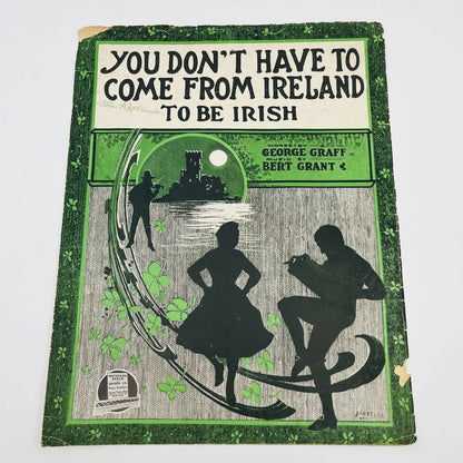 1917 Sheet Music You Don’t Have to be From Ireland to Be Irish M1