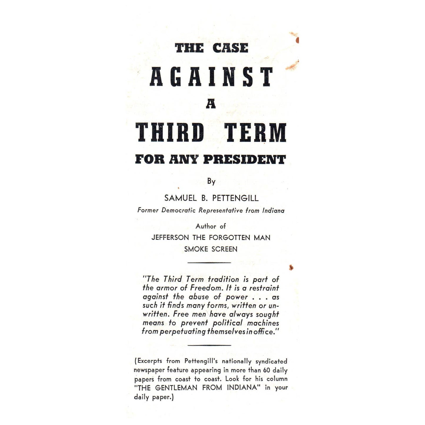 Vtg Political Tract The Case Against 3rd Term for Any President Pettengill SF3-5