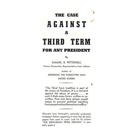 Vtg Political Tract - Case Against 3rd Term for Any President Pettengill TH2-SF1