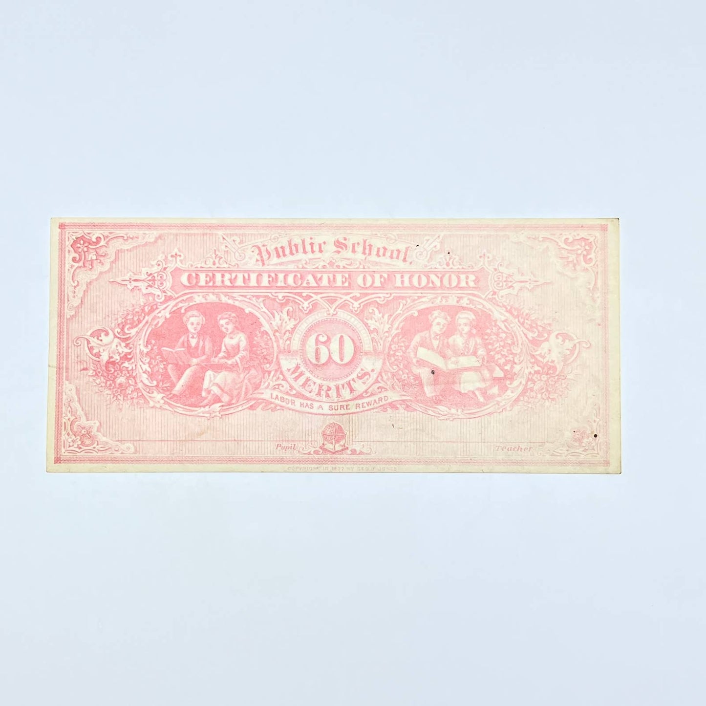 1877 Public School Certificate of Merit Labor Sure Has A Reward 60 Merits AB8