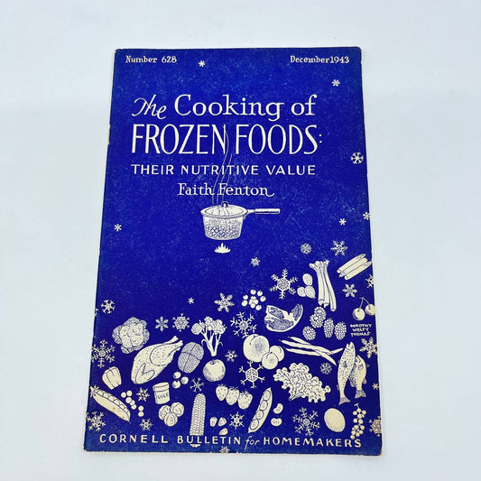 1943 The Cooking of Frozen Foods Their Nutritive Value Faith Fenton Cookbook TF7