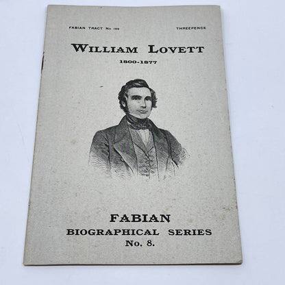 1922 WILLIAM LOVETT Biographical Series Fabian Tract No. 199 London TE2